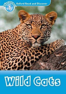 Oxford Read and Discover: Level 1: Wild Cats - cover