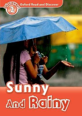 Oxford Read and Discover: Level 2: Sunny and Rainy - cover