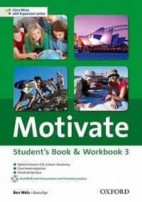 Motivate. Student's book-Workbook. Per le Scuole superiori. Con Multi-ROM. Con espansione online. Vol. 3 - Ben Wetz - copertina