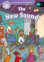 Oxford Read and Imagine: Level 3:: The New Sound