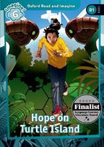 Oxford Read and Imagine: Level 6: Hope on Turtle Island