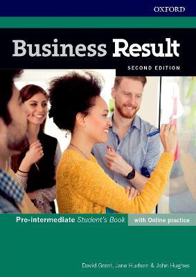 Business Result: Pre-intermediate: Student's Book with Online Practice: Business English you can take to work today - David Grant,Jane Hudson,John Hughes - cover