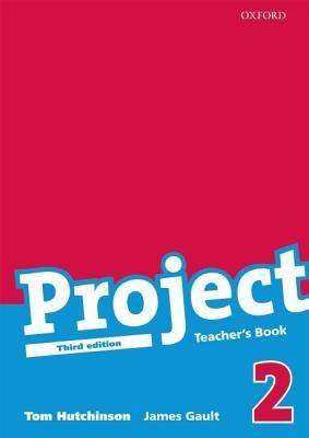 Project 2 Third Edition: Teacher's Book - Hutchinson,James Gault - cover