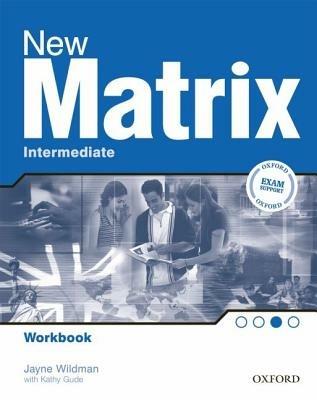 New Matrix: Intermediate: Workbook - Kathy Gude,Jane Wildman,Michael Duckworth - cover