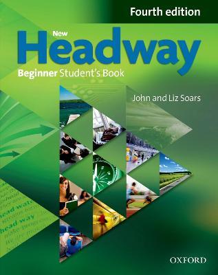 New Headway Beginner Student's Book - Soars - cover