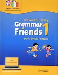  Grammar friends. Student book & woorkbook. Con espansione online. Vol. 1