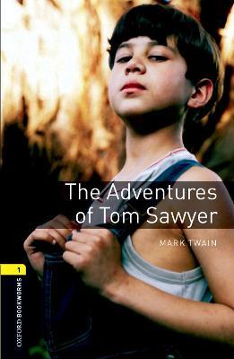 Oxford Bookworms Library: Level 1:: The Adventures of Tom Sawyer - Mark Twain,Nick Bullard - cover
