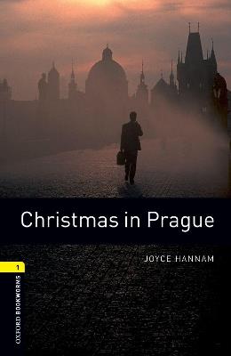 Oxford Bookworms Library: Level 1:: Christmas in Prague - Joyce Hannam - cover