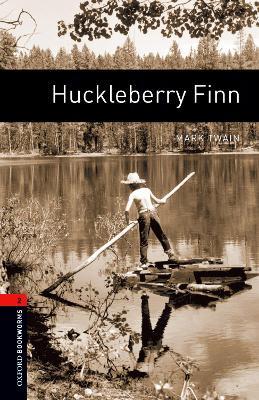 Oxford Bookworms Library: Level 2:: Huckleberry Finn - Mark Twain,Diane Mowat - cover