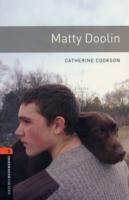 Oxford Bookworms Library: Level 2:: Matty Doolin - Catherine Cookson,Chris Mowat - cover