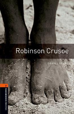 Oxford Bookworms Library: Level 2:: Robinson Crusoe - Daniel Defoe,Diane Mowat - cover