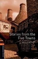 Oxford Bookworms Library: Level 2:: Stories from the Five Towns - Arnold Bennett,Nick Bullard - cover