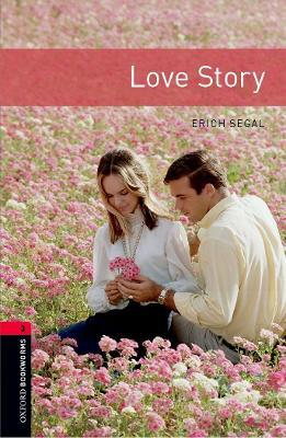 Oxford Bookworms Library: Love Story - Erich Segal,Rosemary Border - cover