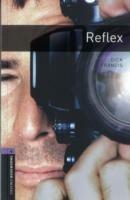 Oxford Bookworms Library: Stage 4: Reflex - Dick Francis - cover