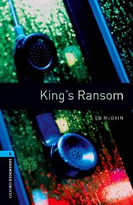 Oxford Bookworms Library: Level 5:: King's Ransom - Ed McBain - cover