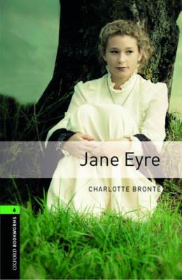 Oxford Bookworms Library: Stage 6: Jane Eyre - Charlotte Bronte,Clare West - cover