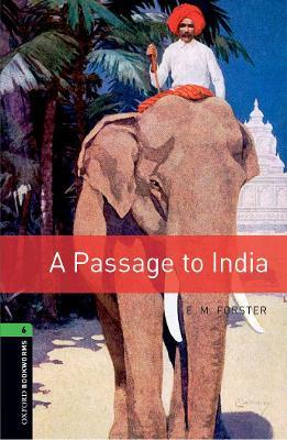Oxford Bookworms Library: Level 6:: A Passage To India - Forster - cover
