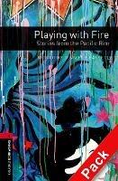 Oxford Bookworms Library: Level 3:: Playing with Fire: Stories from the Pacific Rim audio CD pack