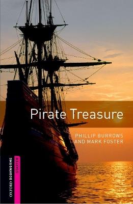 Oxford Bookworms Library: Starter Level:: Pirate Treasure - Phillip Burrows,Mark Foster - cover