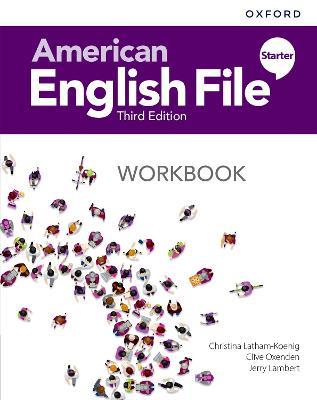 American English File: Starter: Workbook - Christina Latham-Koenig,Clive Oxenden,Jerry Lambert - cover