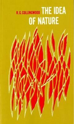 The Idea of Nature - R. G. Collingwood - cover
