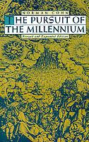 The Pursuit of the Millennium: Revolutionary Millenarians and Mystical Anarchists of the Middle Ages - Norman Cohn - cover