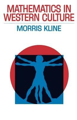 Mathematics in Western Culture - Morris Kline - cover