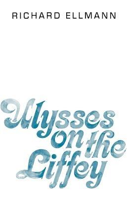 Ulysses on the Liffey - Richard Ellmann - cover