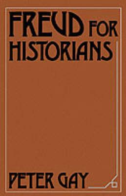Freud for Historians - Peter Gay - cover