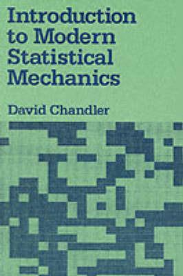 Introduction to Modern Statistical Mechanics - David Chandler - cover