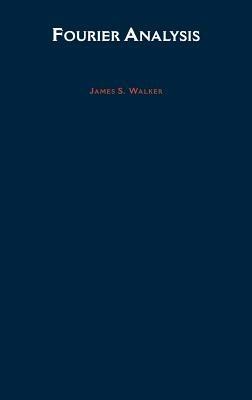 Fourier Analysis - James S. Walker - cover
