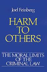 The Moral Limits of the Criminal Law: Volume 1: Harm to Others