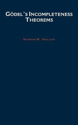 Goedel's Incompleteness Theorems - Raymond M. Smullyan - cover