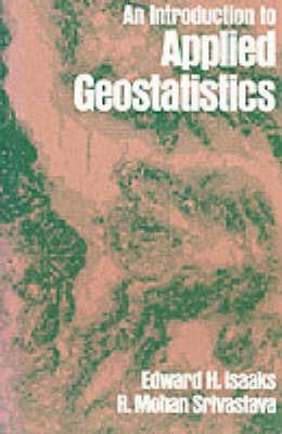 Applied Geostatistics - Edward H. Isaaks,R. Mohan Srivastava - cover