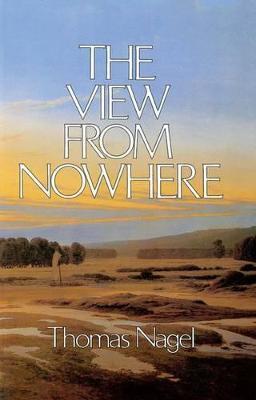 The View from Nowhere - Thomas Nagel - cover