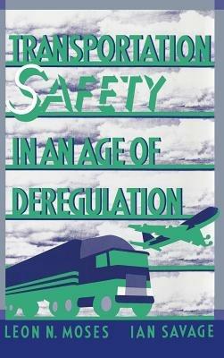 Transportation Safety in an Age of Deregulation - cover