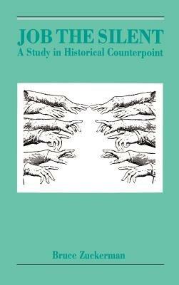 Job the Silent: A Study in Historical Counterpoint - Bruce Zuckerman - cover