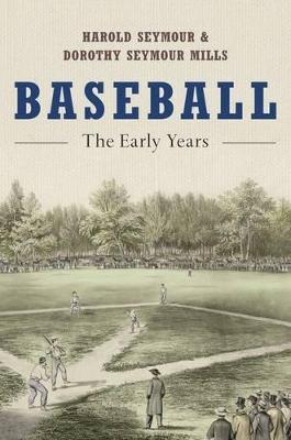 Baseball: The Early Years - Harold Seymour - cover