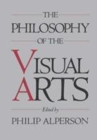 The Philosophy of the Visual Arts - cover