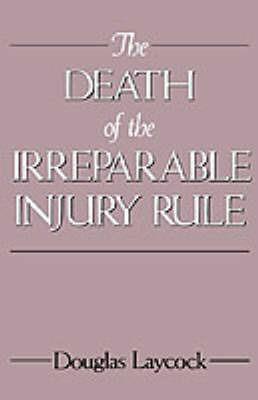 The Death of the Irreparable Injury Rule - Douglas Laycock - cover