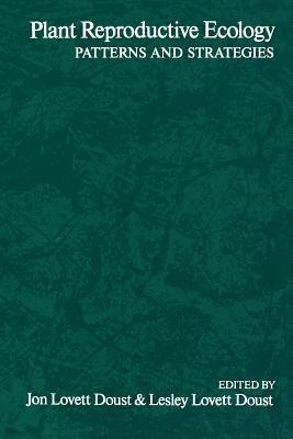Plant Reproductive Ecology: Patterns and Strategies - cover