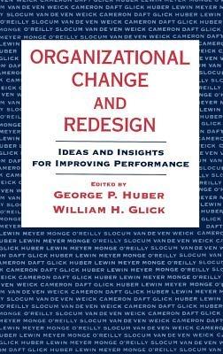 Organizational Change and Redesign: Ideas and Insights for Improving Performance - cover