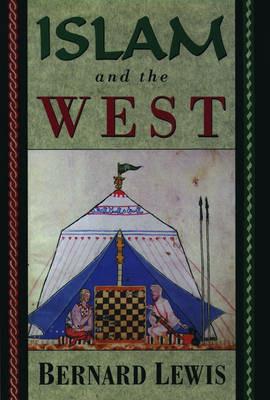 Islam and the West - Bernard Lewis - cover