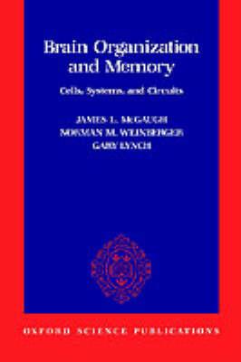 Brain Organization and Memory: Cells, Systems, and Circuits - cover