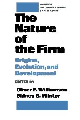 The Nature of the Firm: Origins, Evolution, and Development - cover