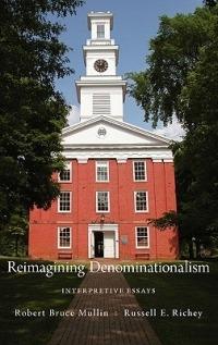 Reimagining Denominationalism: Interpretive Essays - cover