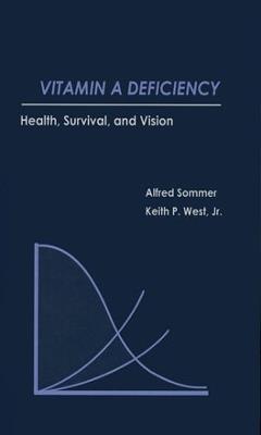 Vitamin A Deficiency: Health, Survival and Vision - Alfred Sommer,Keith P. West - cover