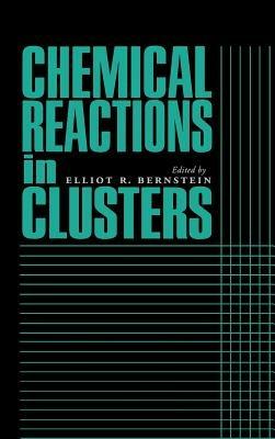 Chemical Reactions in Clusters - cover