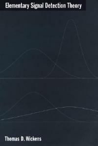 Elementary Signal Detection Theory - Thomas D. Wickens - cover
