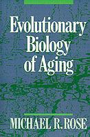 Evolutionary Biology of Aging - Rose - cover